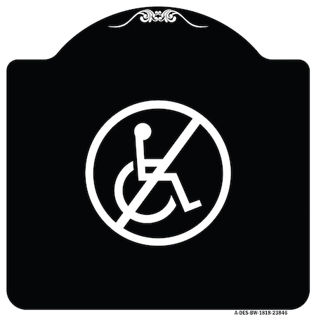 Signmission No Handicap Symbol Heavy-Gauge Aluminum Architectural Sign, 18" x 18", BW-1818-23846 A-DES-BW-1818-23846